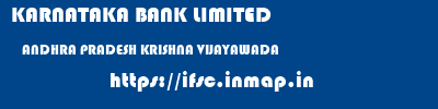 KARNATAKA BANK LIMITED  ANDHRA PRADESH KRISHNA VIJAYAWADA   ifsc code